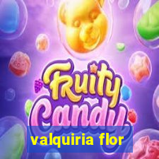 valquiria flor